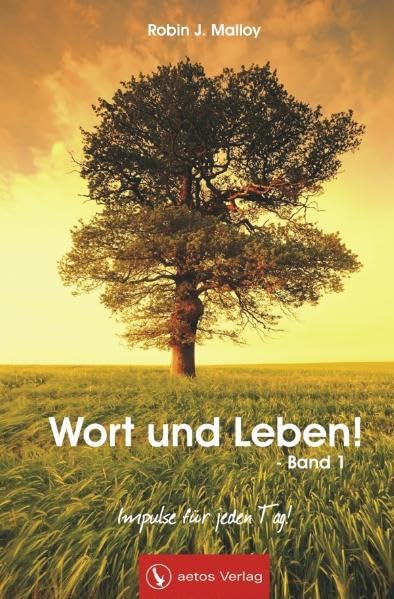Wort und Leben! - Band 1: Impulse für jeden Tag! (Andachtsbuch) (Wort und Leben!: Impulse für jeden Tag (Andachtsbuch)) Religion & Esotericism
