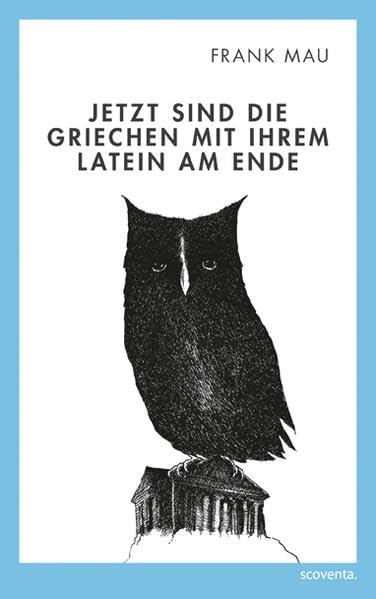 Jetzt sind die Griechen mit Ihrem Latein am Ende Essays & Short Stories
