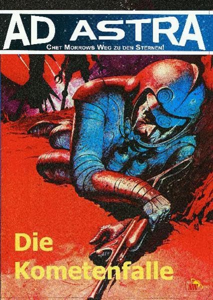 Ad Astra, Bd. 13: Die Kometenfalle Contemporary literature