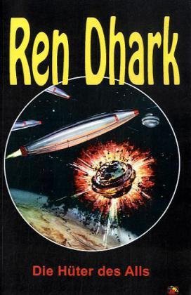 Die Hüter des Alls (Ren Dhark) Contemporary literature