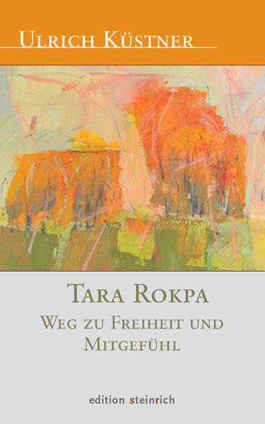 Tara Rokpa: Weg zu Freiheit und Mitgefühl Psychology