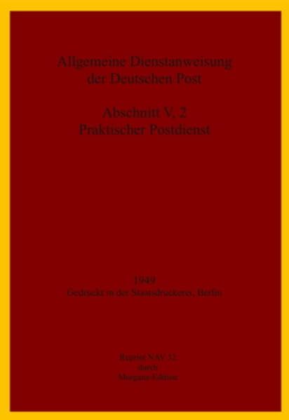 ADA Praktischer Postdienst, Abschnitt V, 2 - Ausgabe 1949: Reprint NAV 32 General education