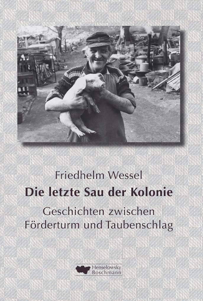Die letzte Sau der Kolonie Politics & History