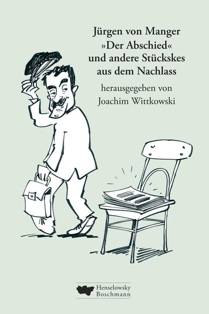 "Der Abschied" und andere Stückskes aus dem Nachlass Humour & Satire