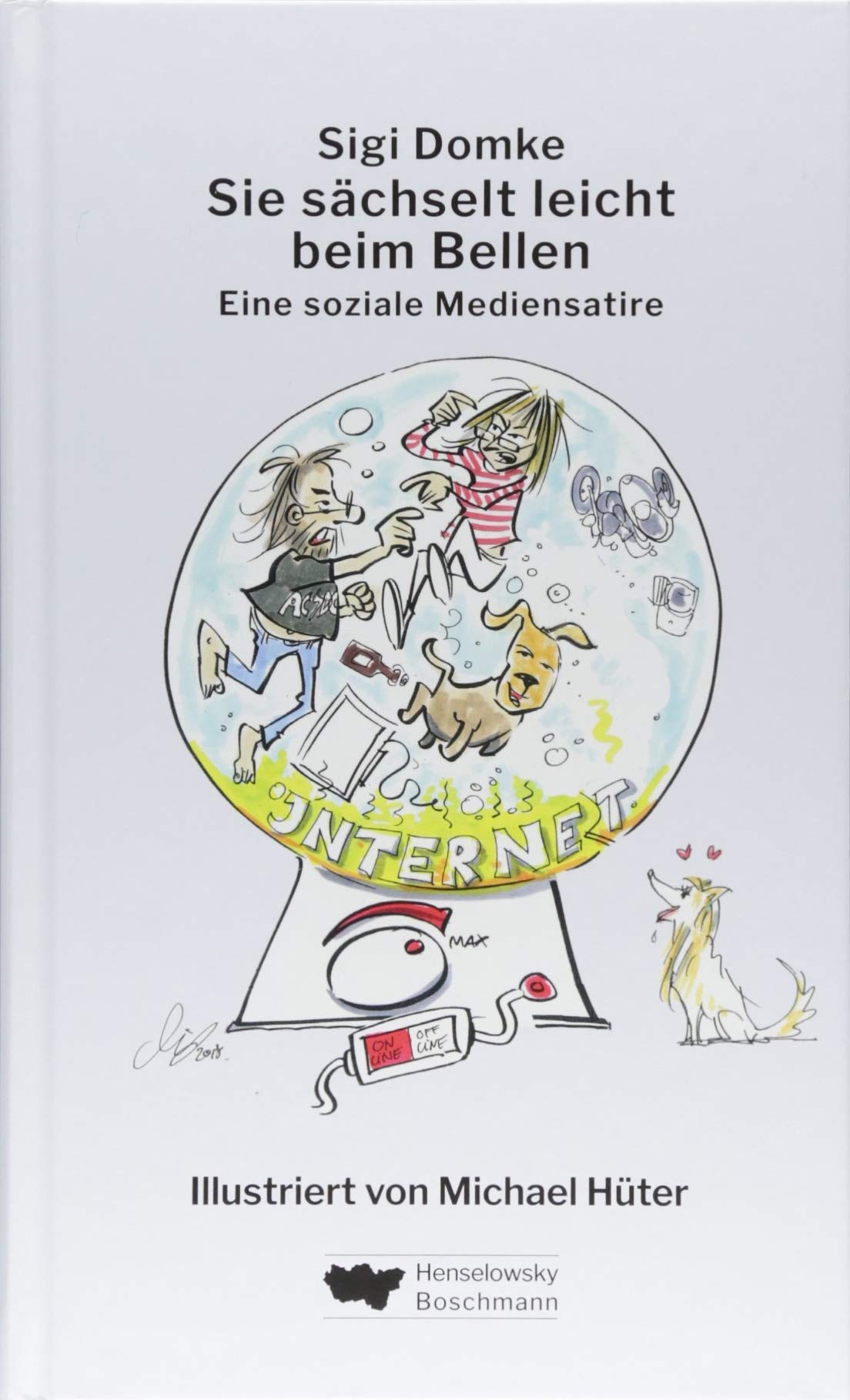 Sie sächselt leicht beim Bellen: Eine soziale Mediensatire (Ruhrgebiet de luxe) Contemporary literature