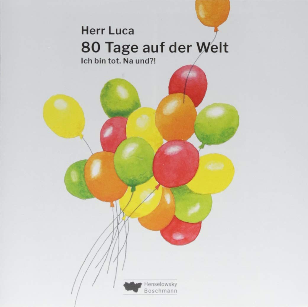 80 Tage auf der Welt (Hörbuch): Ich bin tot. Na und?! Contemporary literature