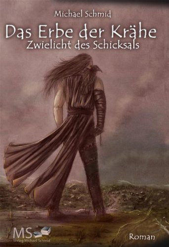 Das Erbe der Krähe - Zwielicht des Schicksals Historical Fiction