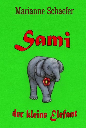 Sami - der kleine Elefant Novels & Short Stories for children
