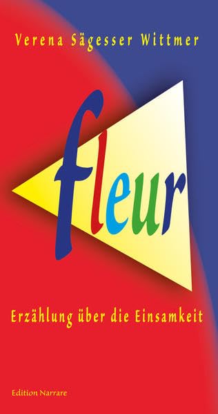 fleur: Erzählung über die Einsamkeit Contemporary literature