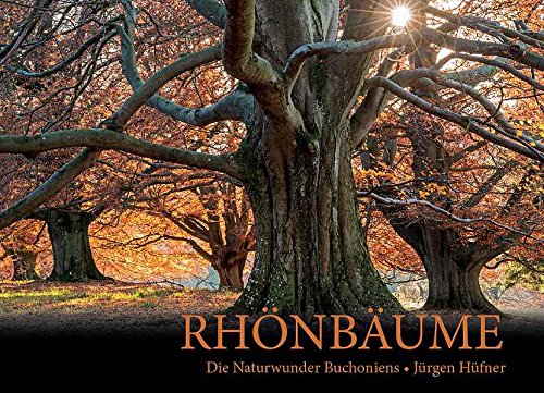 Rhönbäume - Die Naturwunder Buchoniens Natural Sciences
