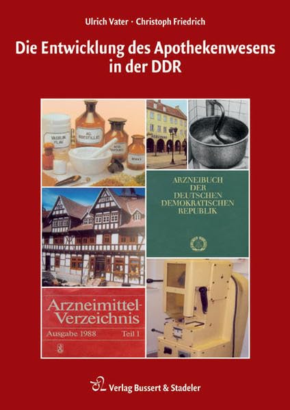 Die Entwicklung des Apothekenwesens in der DDR Medicine