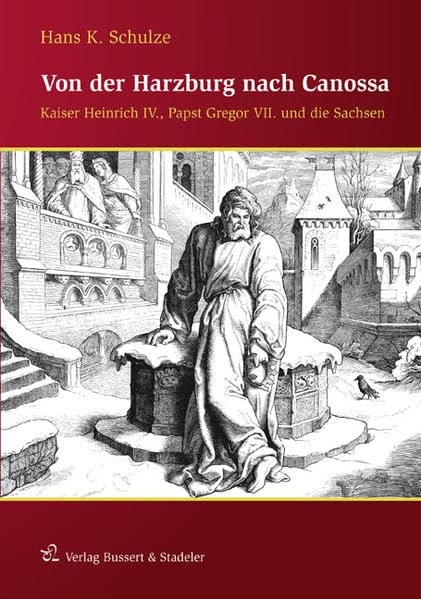 Von der Harzburg nach Canossa Politics & History