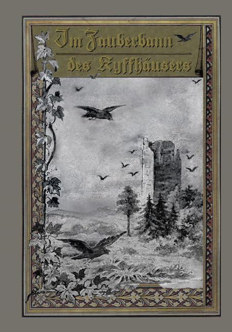 Im Zauberbann des Kyffhäusers: Kyffhäuser-Sagen nach Ludwig Bechstein (Die schönsten deutschen Sagen) Fairy Tales & Legends