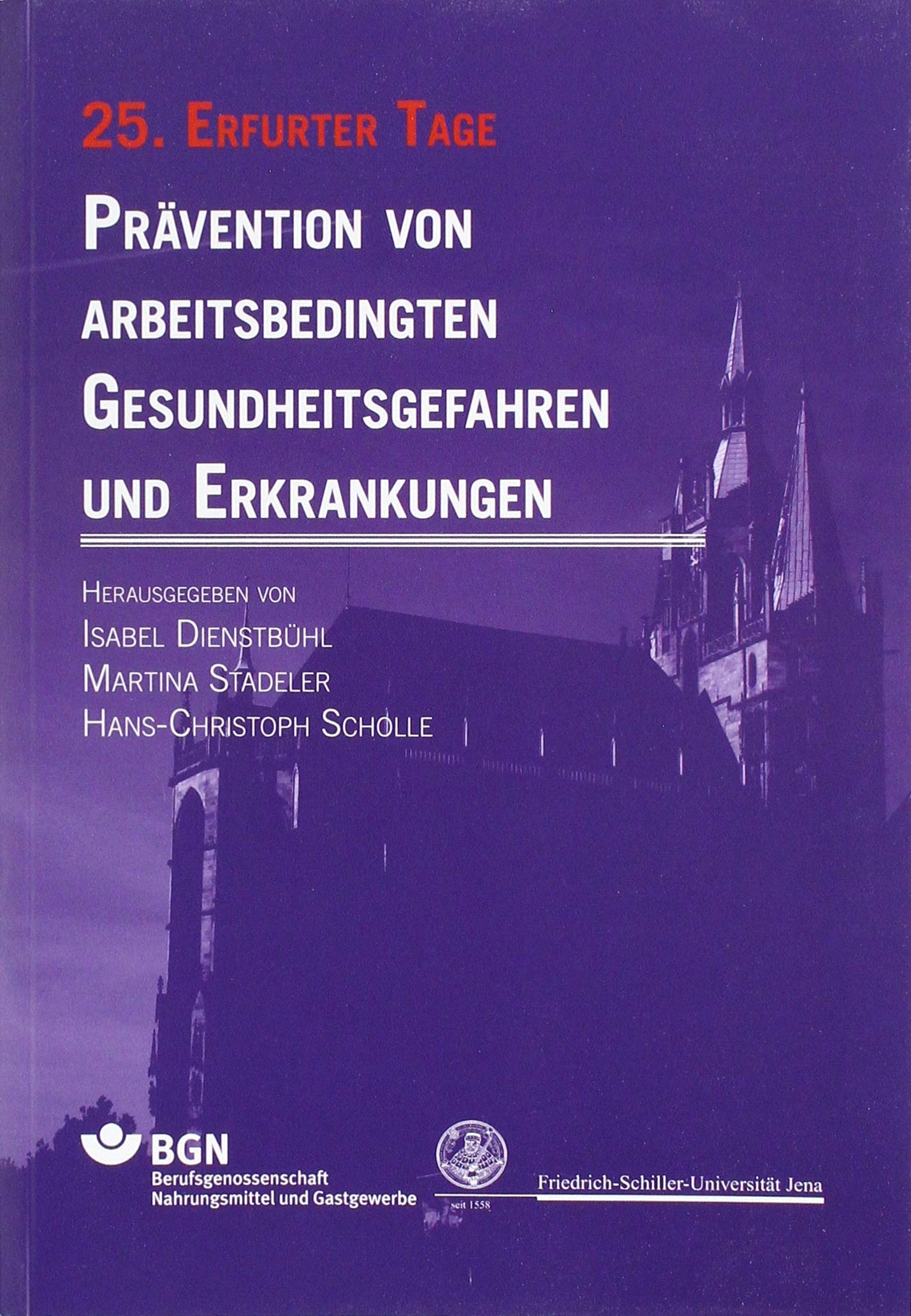 Prävention von arbeitsbedingten Gesundheitsgefahren und Erkrankungen 25 Medicine