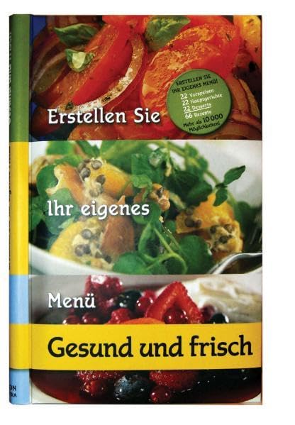 Erstellen Sie Ihr eigenes Menü - gesund und frisch Leisure, Home & Garden