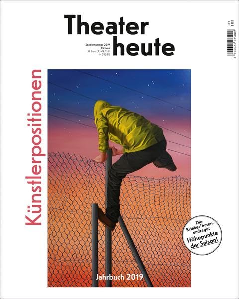 Theater heute - Das Jahrbuch 2019: Künstlerpositionen Film, Art & Culture