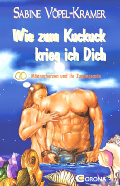 Wie zum Kuckuck krieg ich Dich Partnership & Love