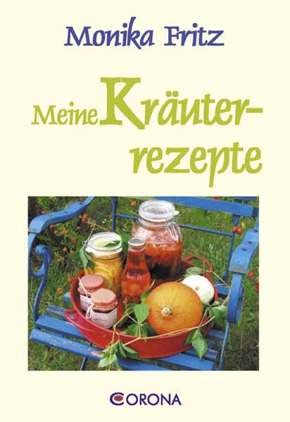 Meine Kräuterrezepte: Fit und Gesund mit Kräutern book