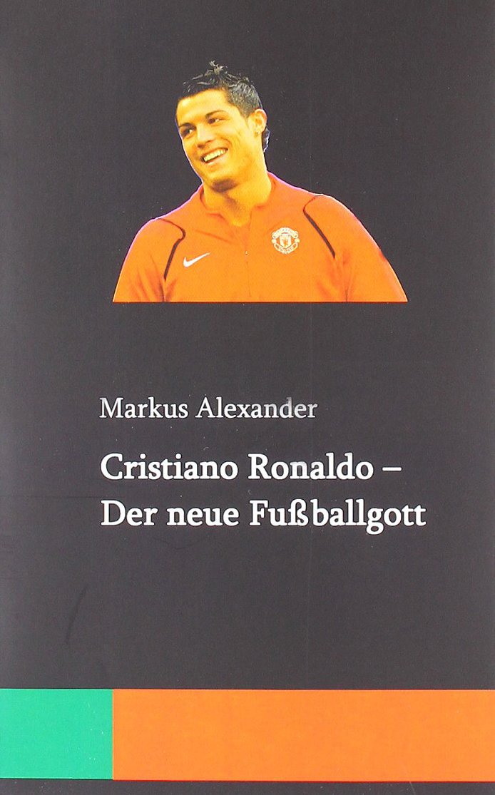 Cristiano Ronaldo – Der neue Fußballgott Memories