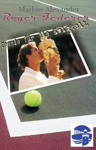 Roger Federer - Tennis für die Ewigkeit Memories