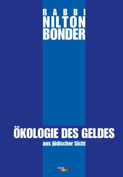 Ökologie des Geldes: aus jüdischer Sicht Business, Finance & Career