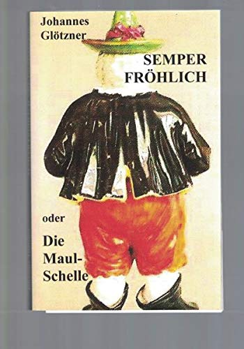 Product Image: Semper Fröhlich oder Die Maulschelle