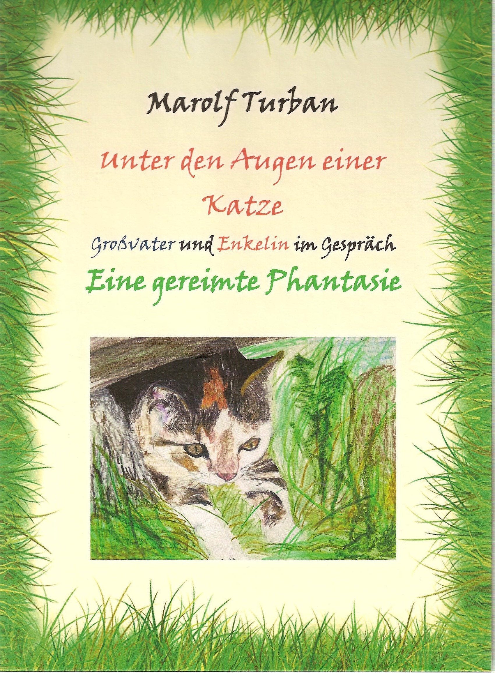 Unter den Augen einer Katze: Großvater und Enkel im Gespräch - Eine gereimte Phantasie Poetry