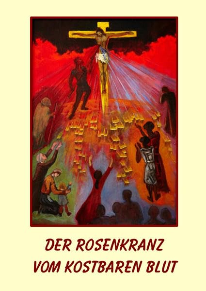 Der Rosenkranz vom Kostbaren Blut Religion & Esotericism