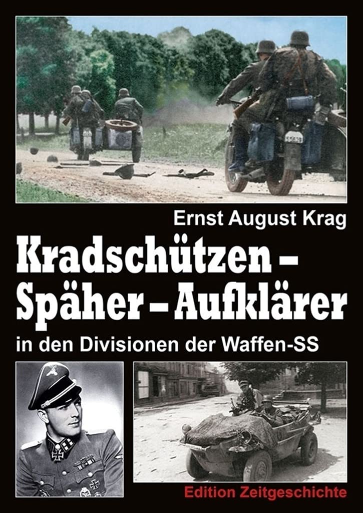 An der Spitze: Späher – Aufklärer – Kradschützen in den Divisionen der Waffen-SS Politics & History