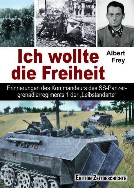 Ich wollte die Freiheit: Erinnerungen des Kommandeurs des SS-Panzergrenadierregiments 1 der "Leibstandarte". Social Sciences