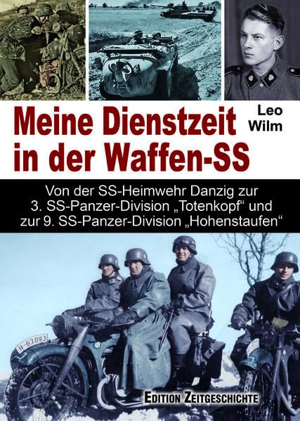 Meine Dienstzeit in der Waffen-SS: Von der SS-Heimwehr Danzig zur 3. SS-Panzer-Division „Totenkopf“ und zur 9. SS-Panzer- Division „Hohenstaufen“ Social Sciences