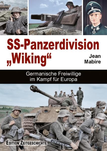 SS-Panzerdivision "Wiking": Germanische Freiwillige im Kampf für Europa Reference Books