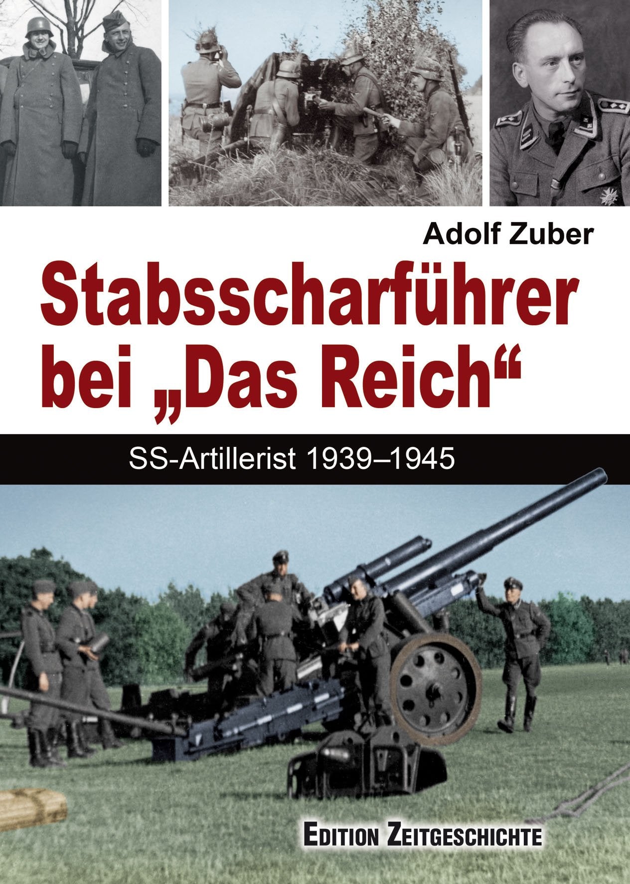 Stabsscharführer bei „Das Reich“: SS-Artillerist 1939–1945 Politics & History