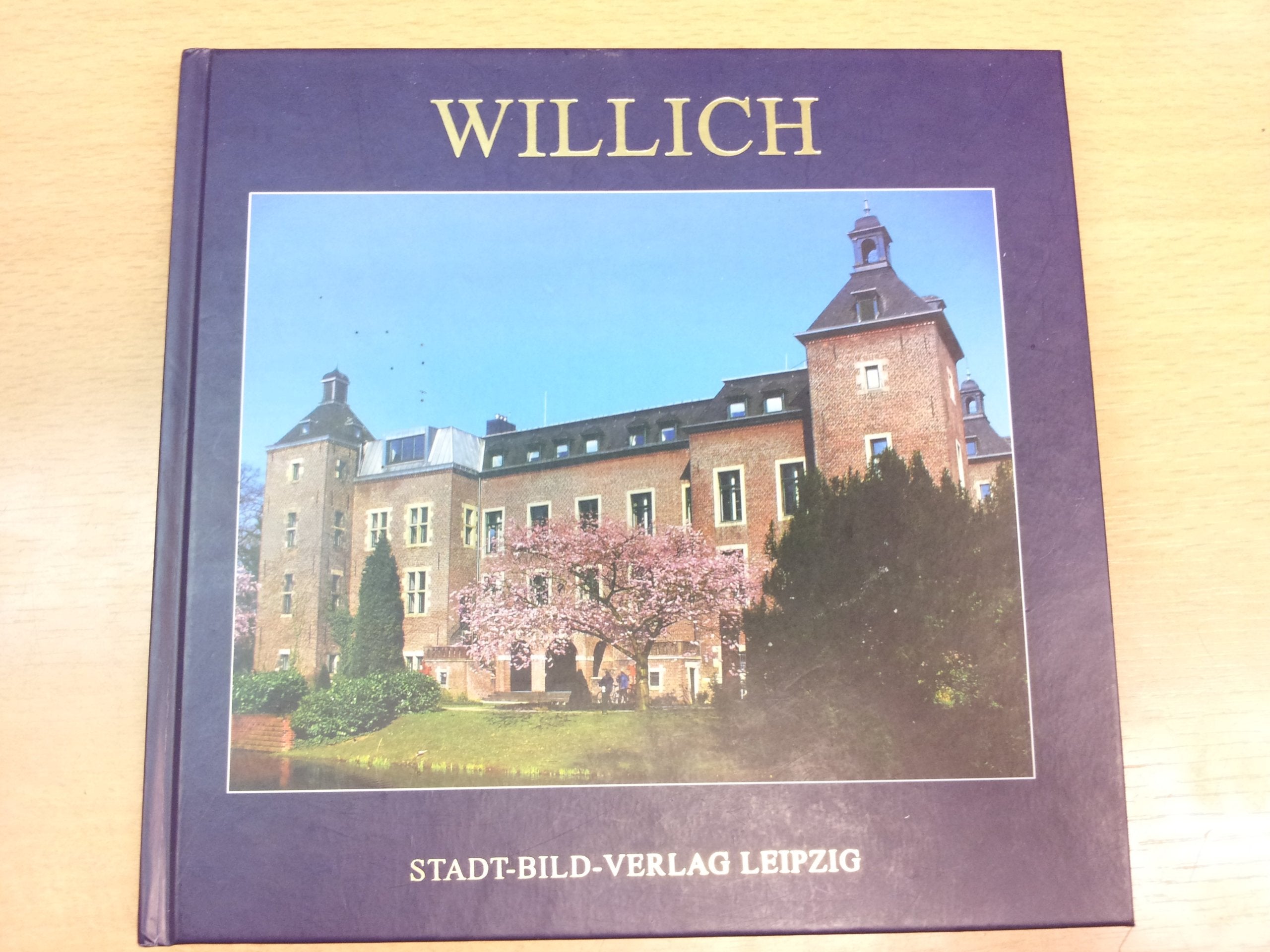 Willich Stadt-Bild-Verlag (Texte von Udo Holzenthal) Books