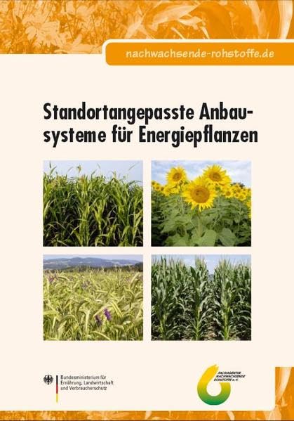 Standortangepasste Anbausysteme für Energiepflanzen Leisure, Home & Garden