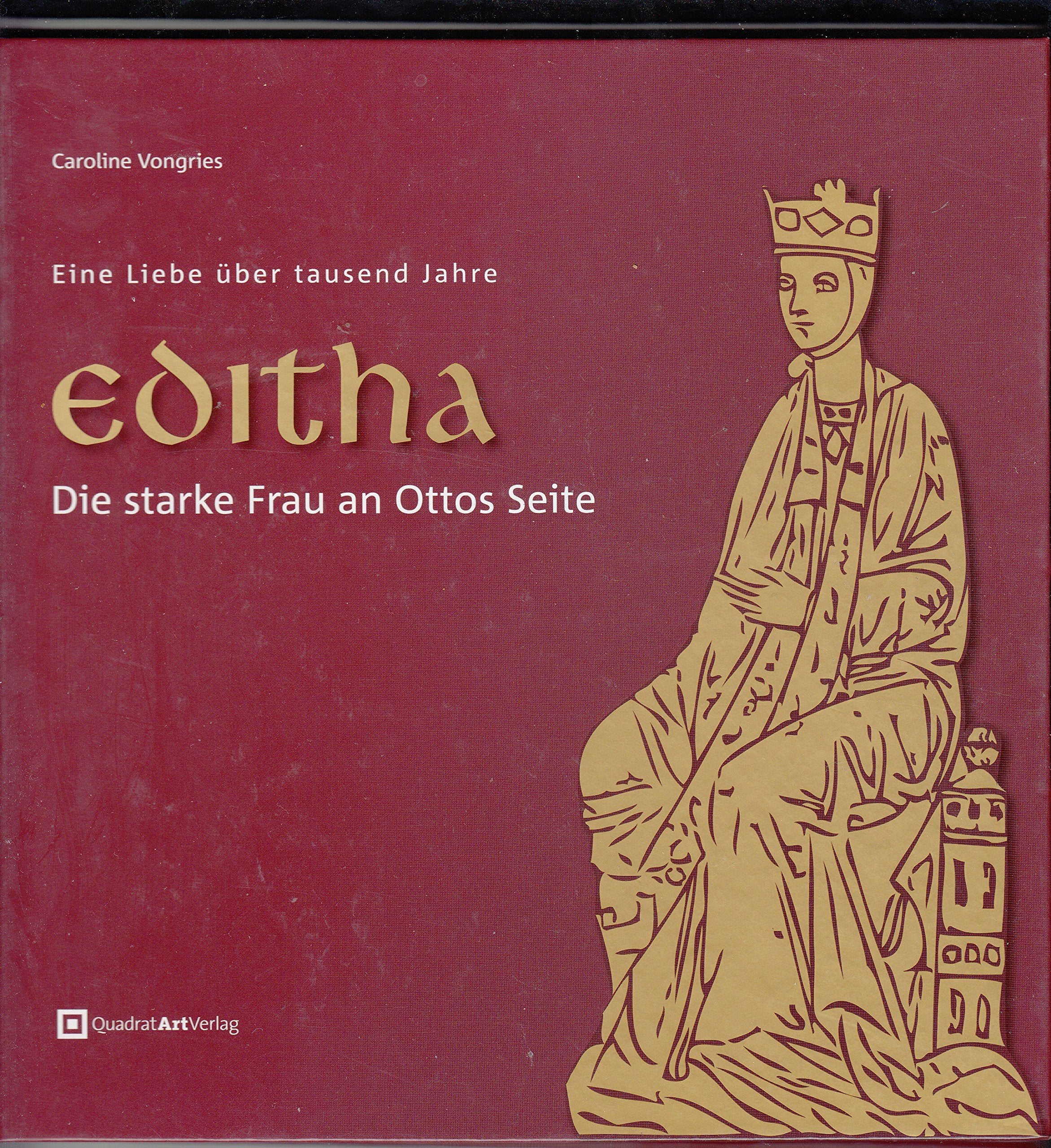 Editha: Die starke Frau an Ottos Seite Historical Fiction