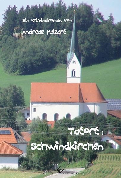 Tatort Schwindkirchen Contemporary literature Books