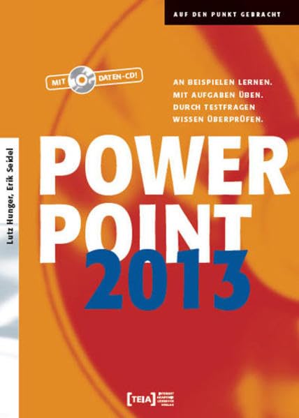 PowerPoint 2013 Basis, m. CD-ROM: An Beispielen lernen. Mit Aufgaben üben. Durch Testfragen Wissen überprüfen Business, Finance & Career