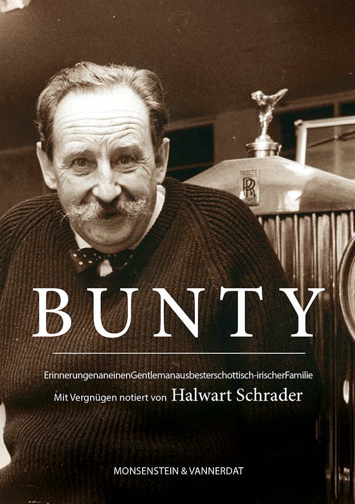 Bunty: Erinnerungen an einen Gentleman aus bester schottisch-irischer Familie (Mensch, Maschine, Abenteuer) Personalities