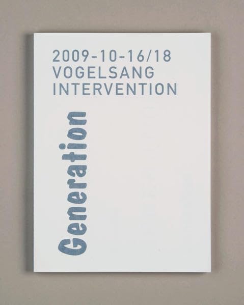 Vogelsang Intervention 2009 Film, Art & Culture