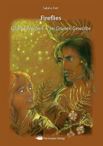 Fireflies: Glühwürmchen & Im Grünen Gewölbe Historical Fiction
