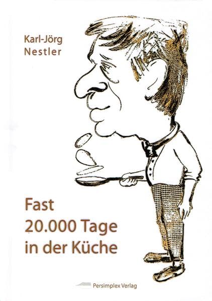 Fast 20.000 Tage in der Küche Personalities