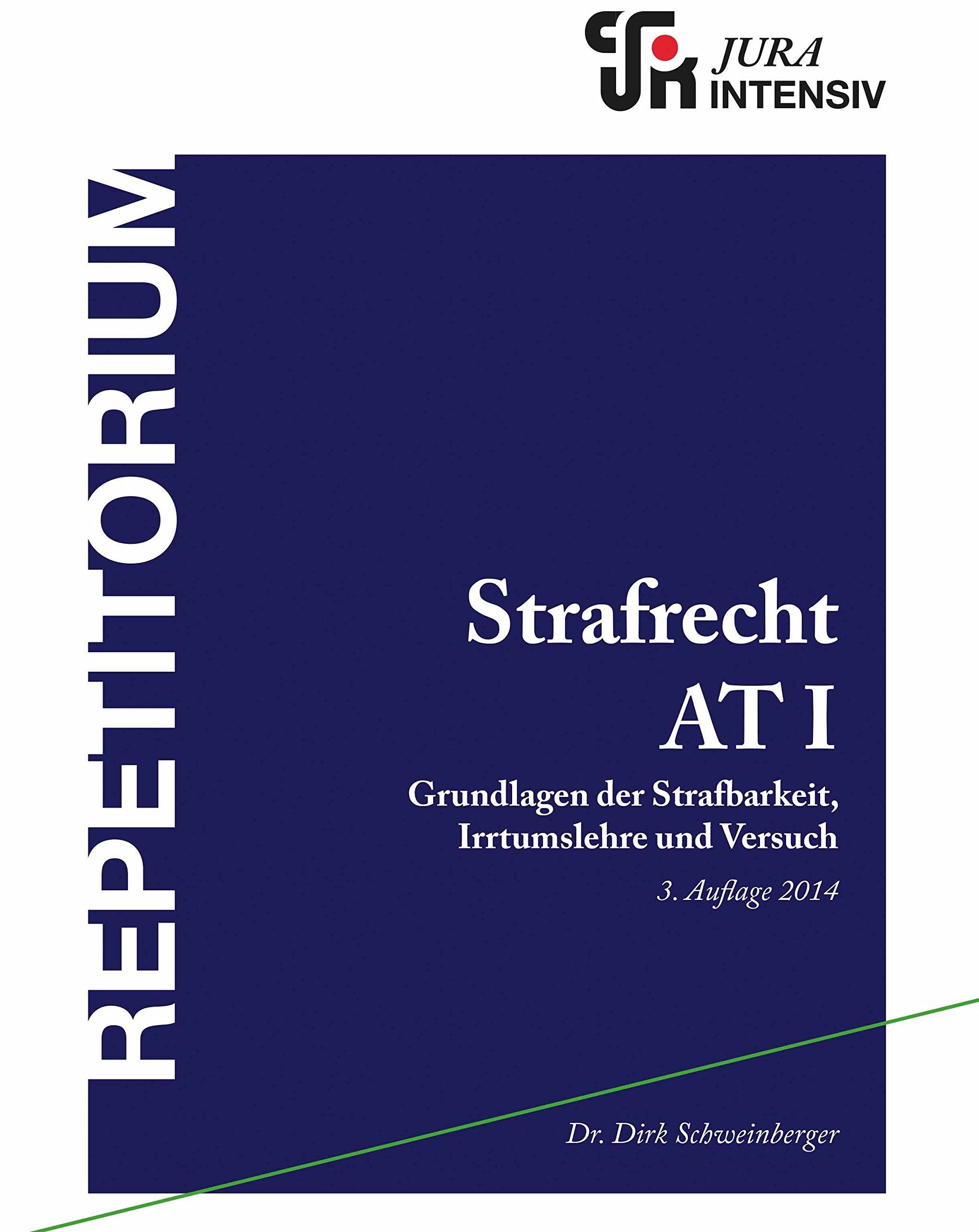 Strafrecht AT I: Wissen - Fälle - Klausurhinweise Law