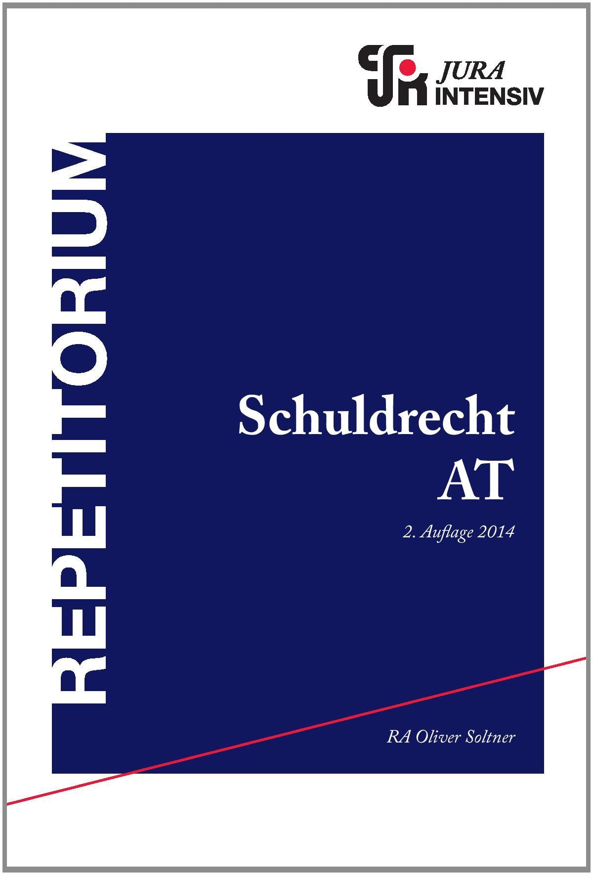 Schuldrecht AT: Wissen - Fälle - Klausurhinweise Law