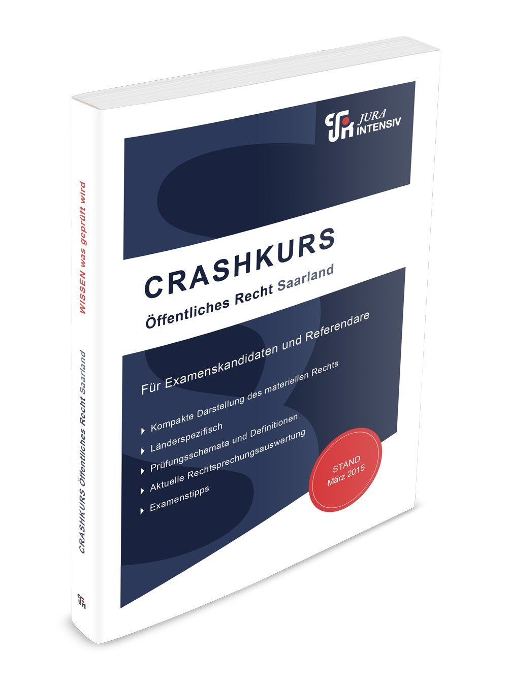 CRASHKURS Öffentliches Recht - Saarland: Länderspezifisch - Für Examenskandidaten und Referendare (Crashkurs / Länderspezifisch - Für Examenskandidaten und Referendare) Law