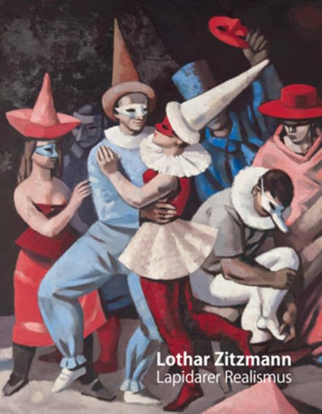 Lothar Zitzmann: Lapidarer Realismus Gemälde und Zeichnungen Film, Art & Culture