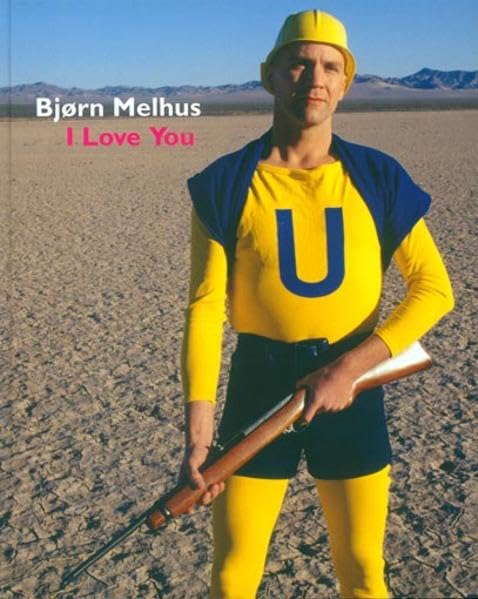 Bjorn Melhus: I LOVE YOU Videos 1991-2012 Film, Art & Culture