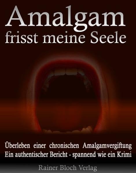 Amalgam frisst meine Seele Medicine