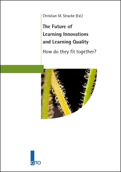 The Future of Learning Innovations and Learning Quality: How do they fit together? Law