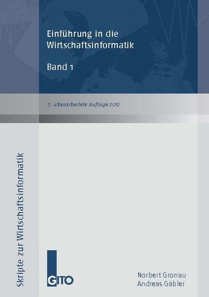 Einführung in die Wirtschaftsinformatik, Band 1 (Skripte zur Wirtschaftsinformatik) Law